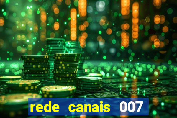 rede canais 007 cassino royale