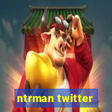 ntrman twitter