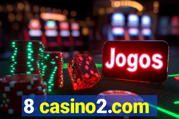 8 casino2.com