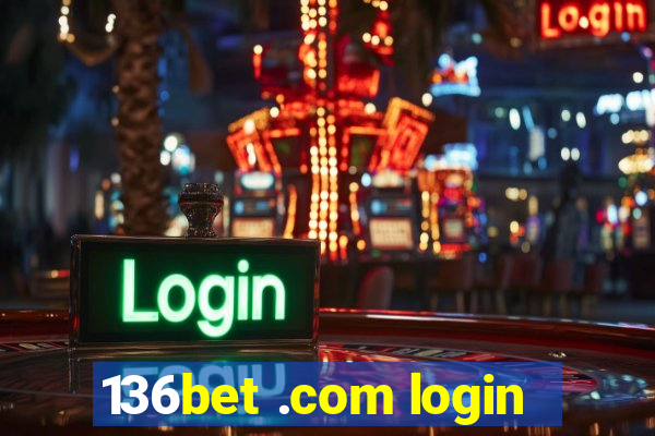 136bet .com login