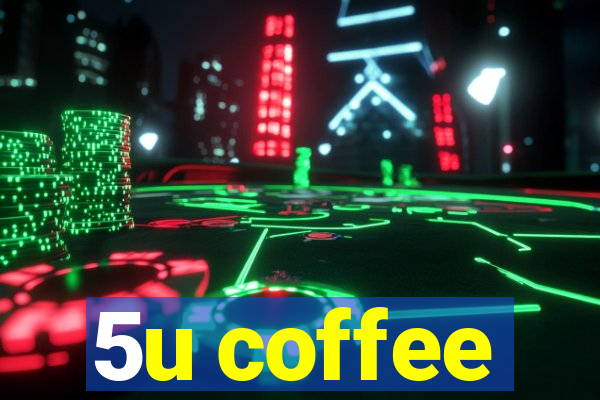 5u coffee