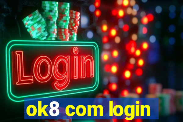 ok8 com login