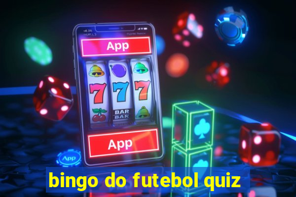 bingo do futebol quiz