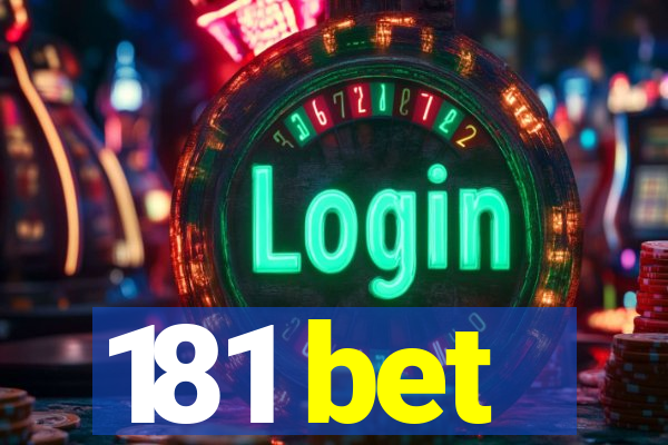 181 bet