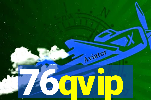 76qvip