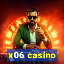 x06 casino