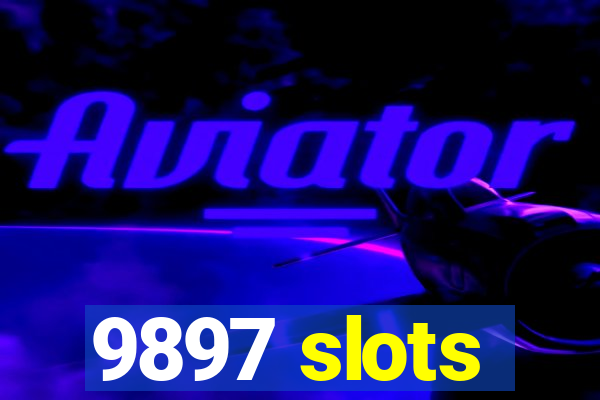 9897 slots