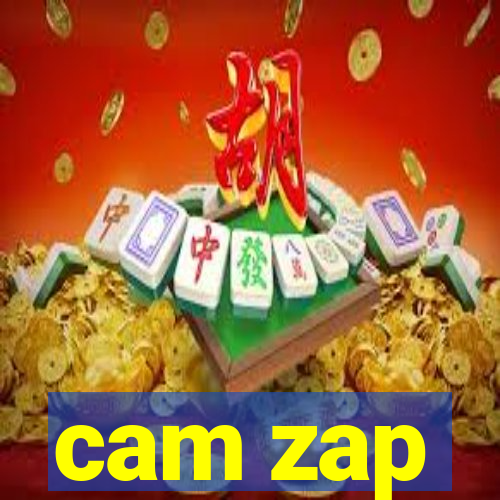 cam zap