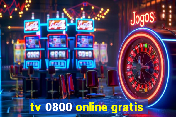 tv 0800 online gratis