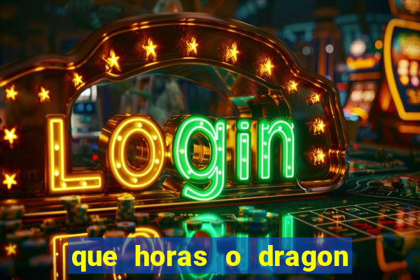 que horas o dragon fortune paga