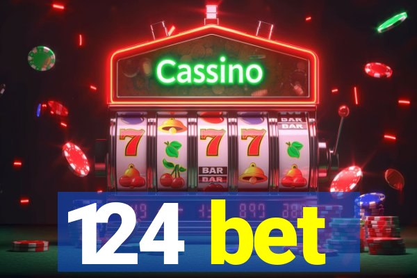 124 bet