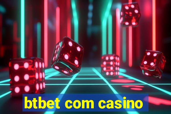 btbet com casino