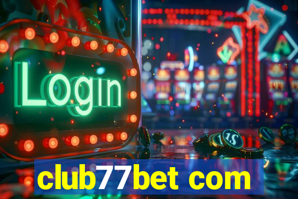 club77bet com