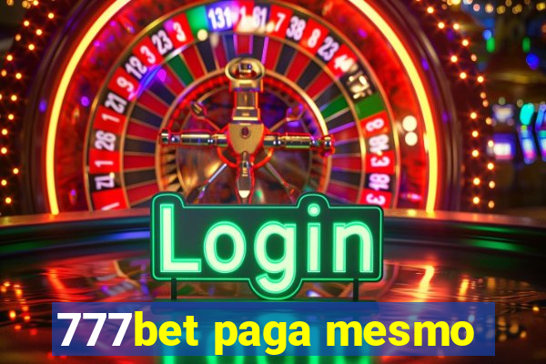 777bet paga mesmo