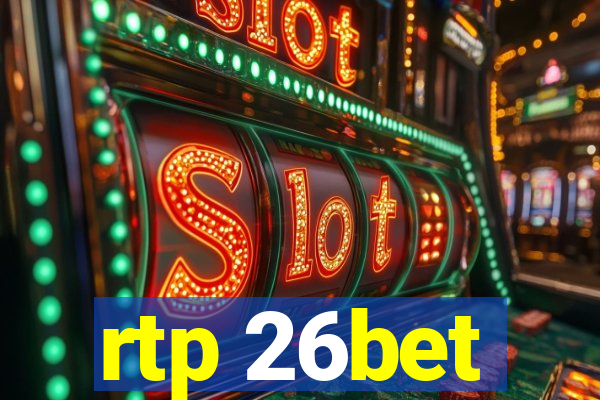 rtp 26bet