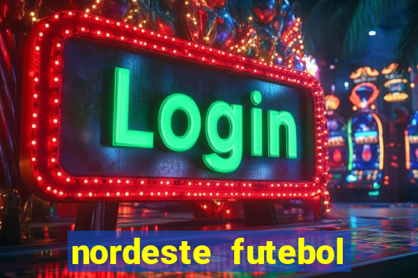 nordeste futebol net vip