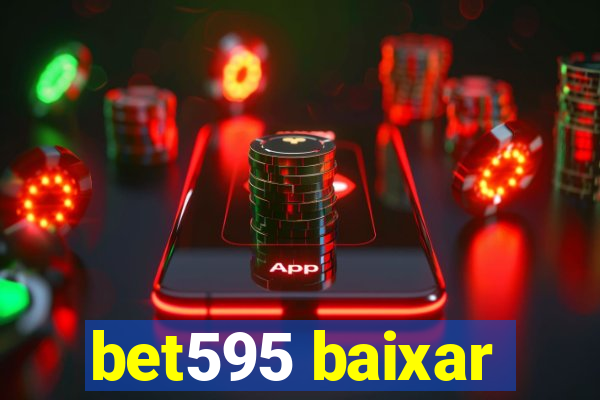 bet595 baixar