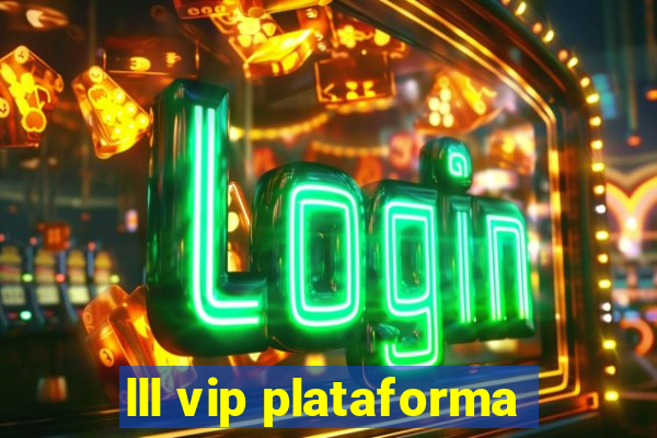 lll vip plataforma