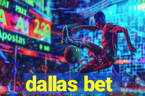 dallas bet