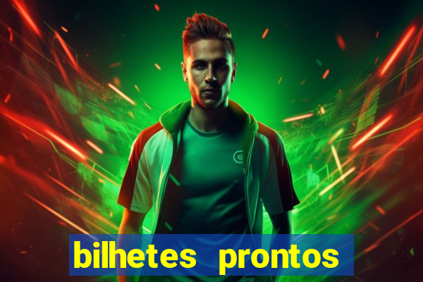 bilhetes prontos futebol para hoje