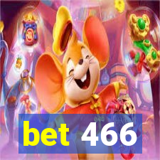 bet 466