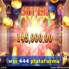 win 444 plataforma