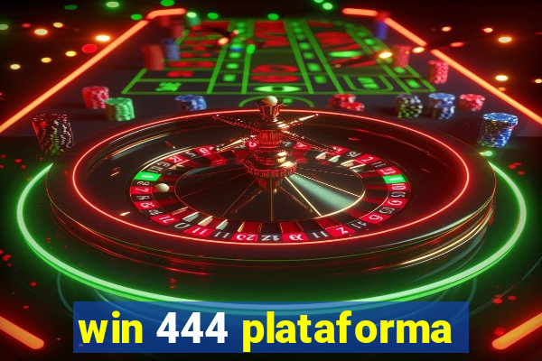 win 444 plataforma