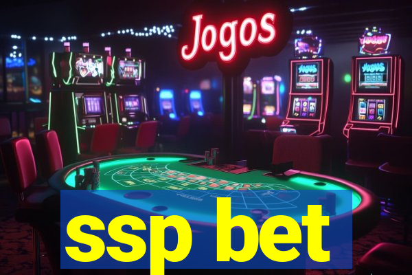 ssp bet