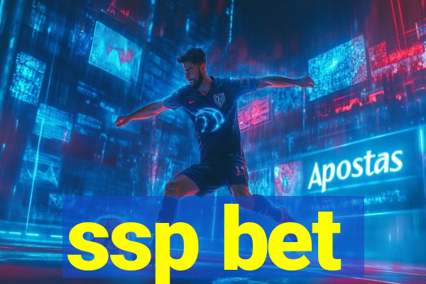 ssp bet