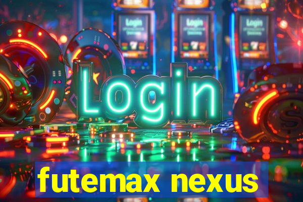 futemax nexus