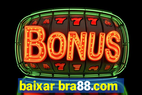 baixar bra88.com