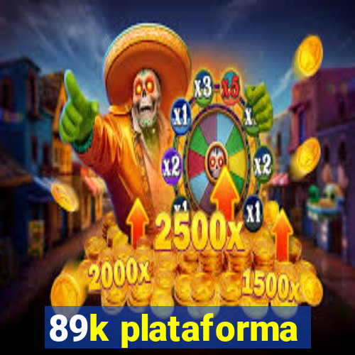 89k plataforma