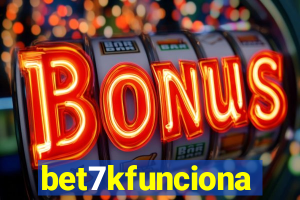 bet7kfunciona