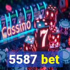 5587 bet