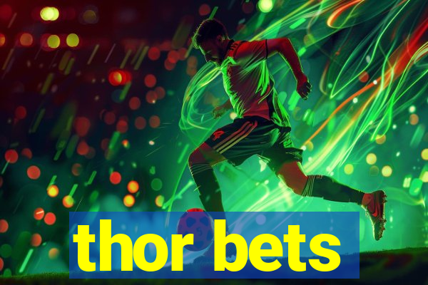 thor bets