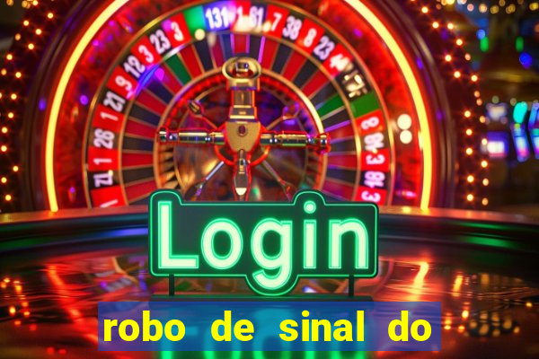 robo de sinal do fortune tiger