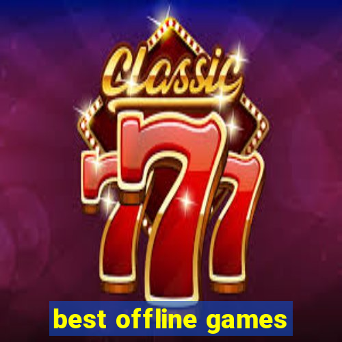 best offline games