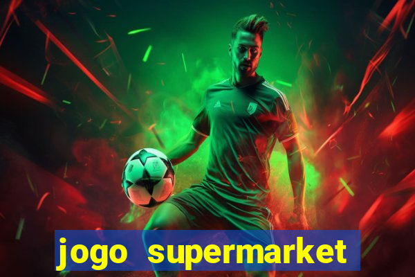 jogo supermarket spree demo