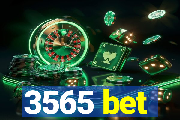 3565 bet