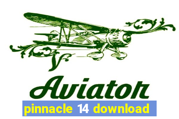 pinnacle 14 download