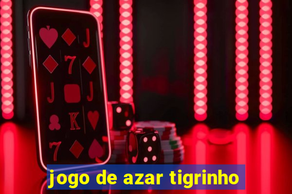 jogo de azar tigrinho