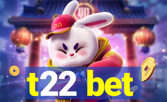 t22 bet