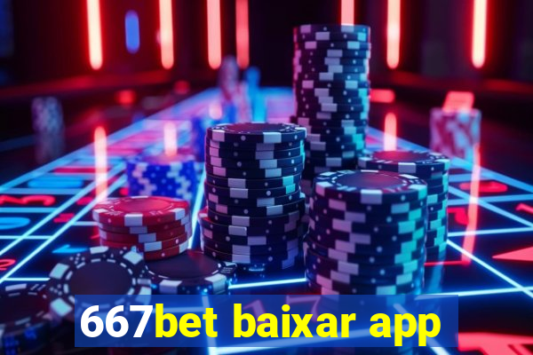 667bet baixar app