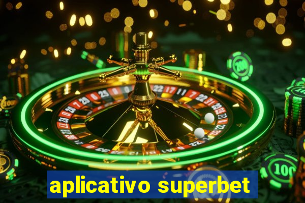 aplicativo superbet