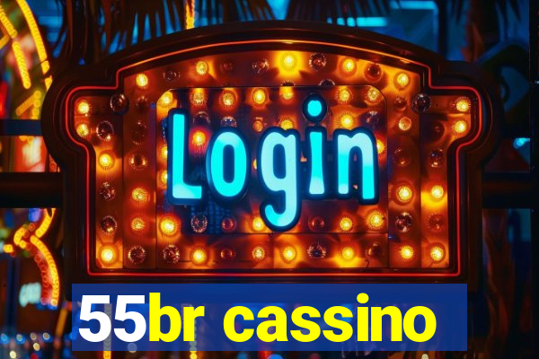 55br cassino