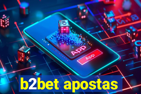 b2bet apostas