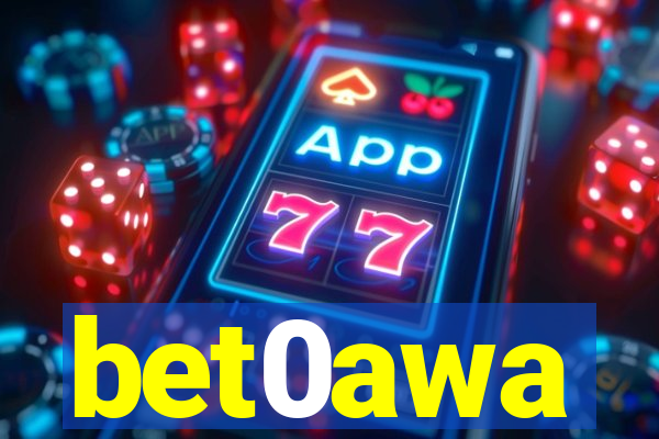 bet0awa