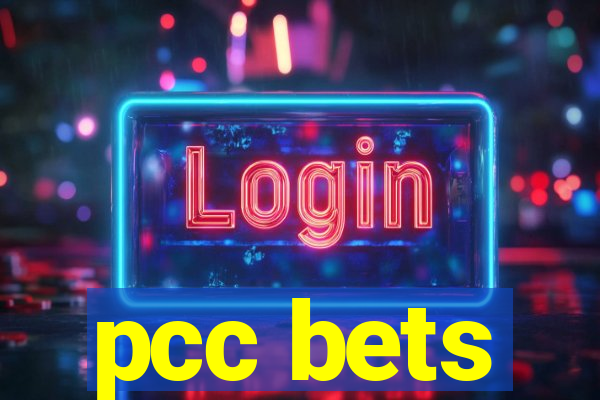 pcc bets