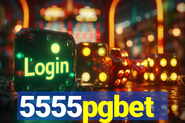 5555pgbet