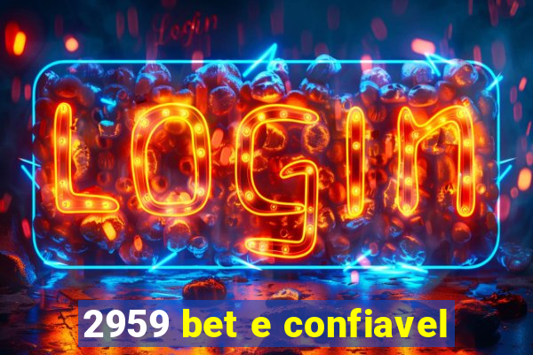 2959 bet e confiavel